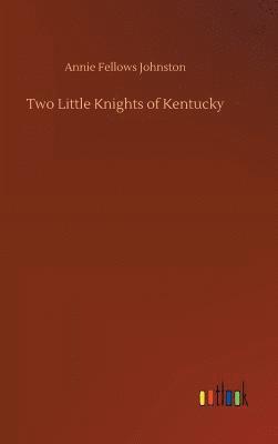 bokomslag Two Little Knights of Kentucky