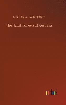 bokomslag The Naval Pioneers of Australia