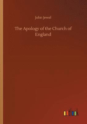 bokomslag The Apology of the Church of England