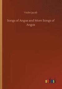 bokomslag Songs of Angus and More Songs of Angus
