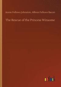 bokomslag The Rescue of the Princess Winsome