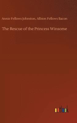 bokomslag The Rescue of the Princess Winsome