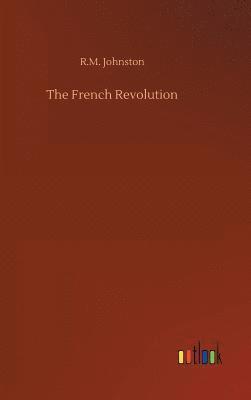 bokomslag The French Revolution