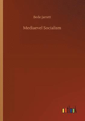 Mediaevel Socialism 1