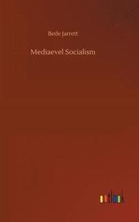 bokomslag Mediaevel Socialism