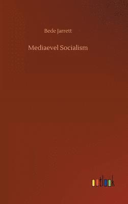 bokomslag Mediaevel Socialism