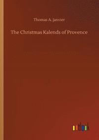 bokomslag The Christmas Kalends of Provence