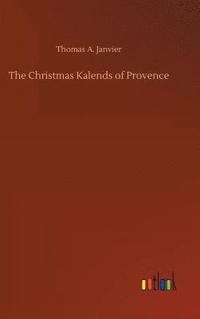 bokomslag The Christmas Kalends of Provence