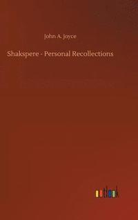 bokomslag Shakspere - Personal Recollections