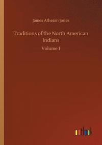 bokomslag Traditions of the North American Indians