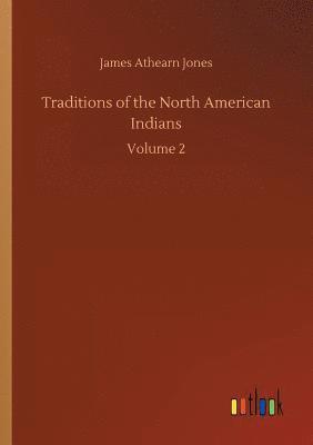 bokomslag Traditions of the North American Indians