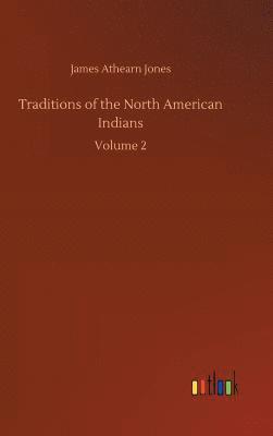 bokomslag Traditions of the North American Indians