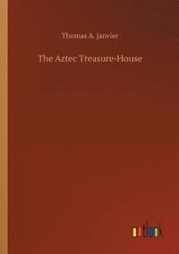bokomslag Aztec Treasure-House