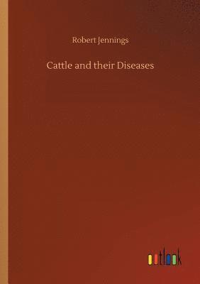 bokomslag Cattle and their Diseases