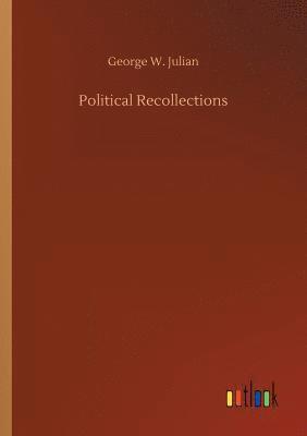 Political Recollections 1