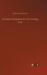 bokomslag My Daily Meditation for the Circling Year