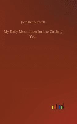 bokomslag My Daily Meditation for the Circling Year