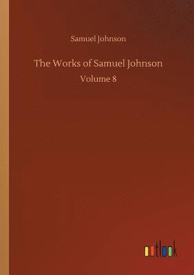 bokomslag The Works of Samuel Johnson