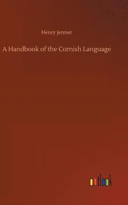 bokomslag A Handbook of the Cornish Language