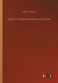 bokomslag India¿s Problem Krishna or Christ