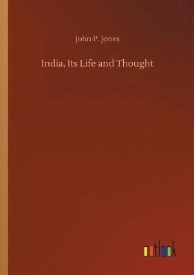 bokomslag India, Its Life and Thought