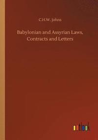 bokomslag Babylonian and Assyrian Laws, Contracts and Letters