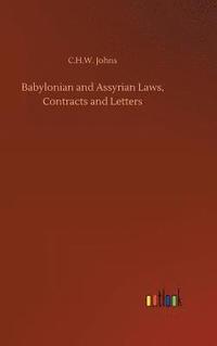 bokomslag Babylonian and Assyrian Laws, Contracts and Letters