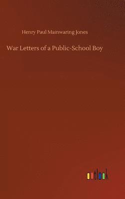 War Letters of a Public-School Boy