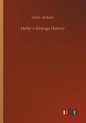 Helen Jackson - Hetty´s Strange History, Häftad