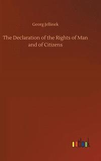 bokomslag The Declaration of the Rights of Man and of Citizens