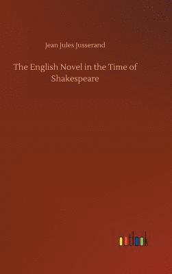 The English Novel in the Time of Shakespeare 1