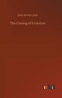 bokomslag The Coming of Evolution