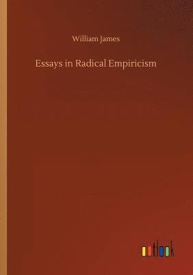 Essays in Radical Empiricism