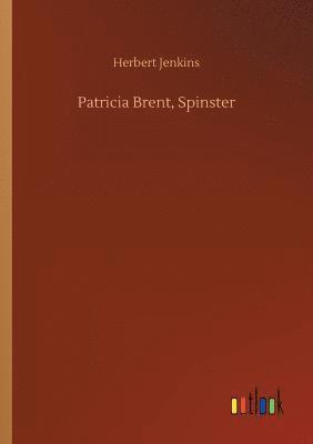 Herbert Jenkins - Patricia Brent, Spinster, Häftad