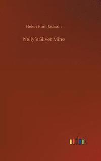 bokomslag Nelly¿s Silver Mine
