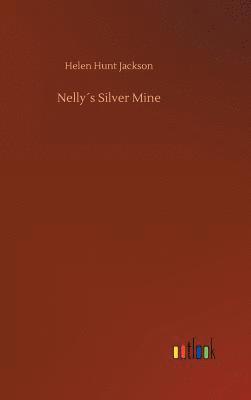 bokomslag Nelly¿s Silver Mine