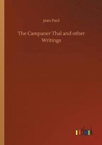 bokomslag The Campaner Thal and other Writings