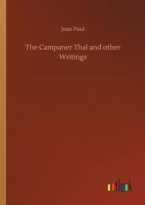 bokomslag The Campaner Thal and other Writings