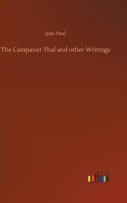 Campaner Thal and other Writings