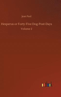 Hesperus or Forty-Five Dog-Post-Days 1