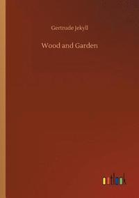 bokomslag Wood and Garden