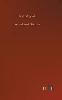 bokomslag Wood and Garden