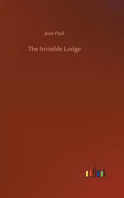 bokomslag The Invisible Lodge