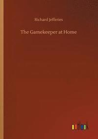 bokomslag The Gamekeeper at Home