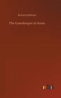 bokomslag The Gamekeeper at Home