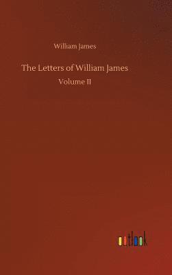 bokomslag The Letters of William James