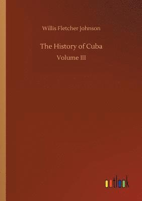 bokomslag The History of Cuba