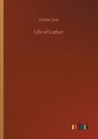 bokomslag Life of Luther