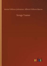 bokomslag Songs Ysame