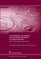 Martin K. W. Schweer, Jörg Schulte-Pelkum - Psychologische Grundlagen professionellen Handelns in sozialen Berufen, Häftad